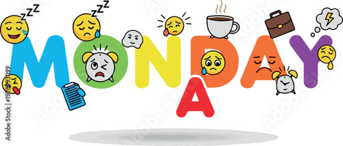 Colorful MONDAY illustration with emojis depicting morning struggle, sleepiness, stress, and coffee, symbolizing the start of a challenging work week