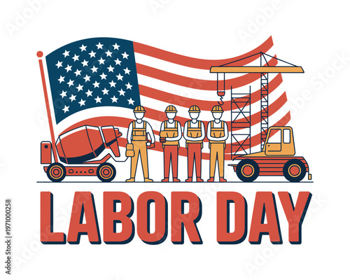 A graphic illustration celebrating Labor Day with American flag and construction workers
