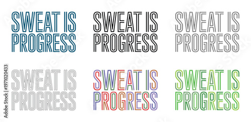 Six different typographic treatments of "SWEAT IS PROGRESS" are displayed.