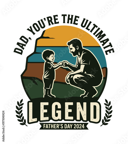 Father and son fist bumping with text celebrating fatherhood as ultimate legend on fathers day Father's day t shirt design