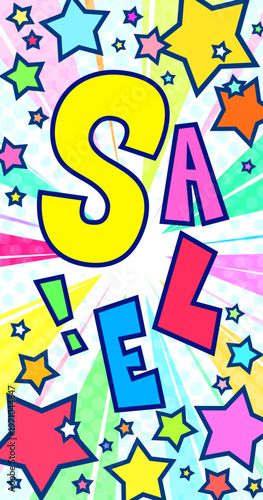 SALE文字入りの賑やかな集中線背景。カラフルな星が飛び出すポップなセールバナー。縦型スマホ用素材