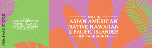 May is Asian American Native Hawaiian and Pacific Islander Heritage Month Banner, poster post design Background