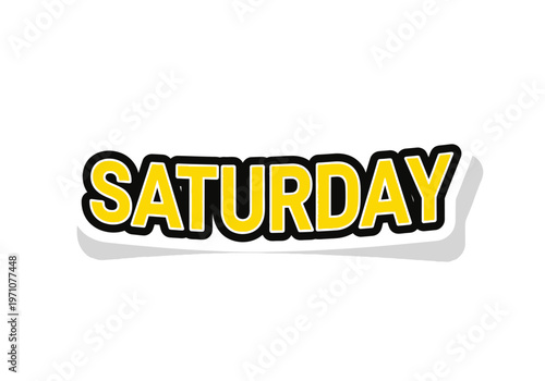 Vibrant yellow 'Saturday' word in a cheerful, bold graphic style, perfect for highlighting weekend plans, leisure activities, and event announcements with a playful touch