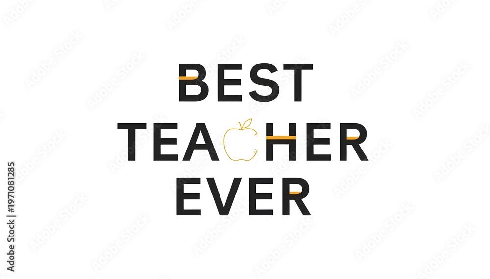 Fototapeta premium A graphic design that reads 'Best Teacher Ever' with a creative apple and pencil illustration
