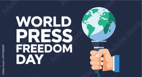 Hand holding microphone with earth globe on World Press Freedom Day in bold typography for journalism and media