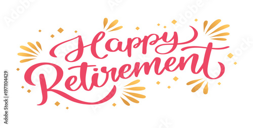 happy retirement hand lettered typography with infinity symbol celebration design for farewell card poster banner invitation and greeting flat vector illustration.