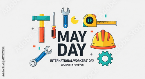 May day international workers' day solidarity forever labor rights illustration with tools and hard hat