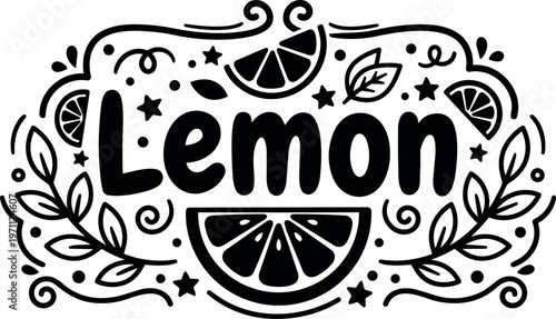 Black and white lemon lettering with leaves and citrus slices vector art