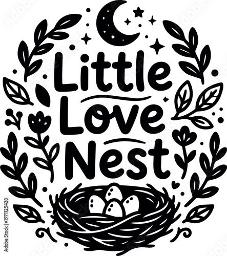 Little love nest script lettering with eggs in nest and floral wreath vector art