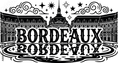 Bordeaux landmark with reflection and stars