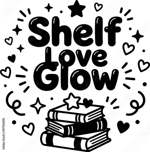 Stack of books with shelf love glow phrase and heart stars doodles black and white vector art
