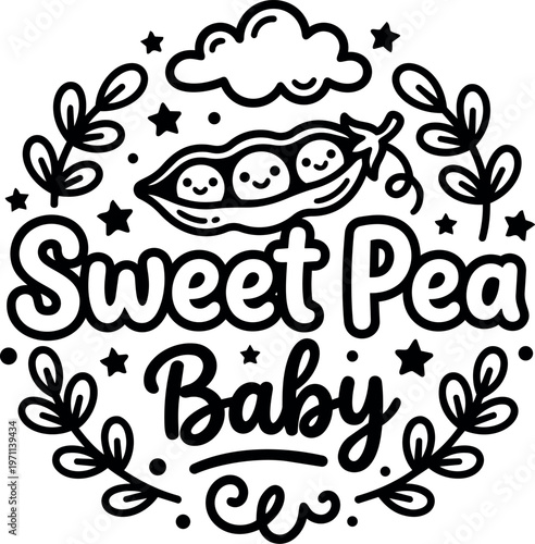 Sweet pea baby text with smiling peas in pod and leafy wreath vector art black and white