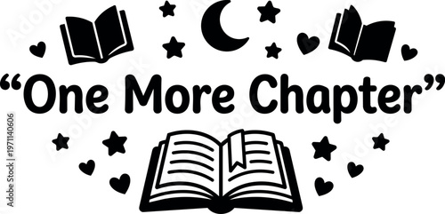 One more chapter text with open book moon stars and hearts black and white vector art