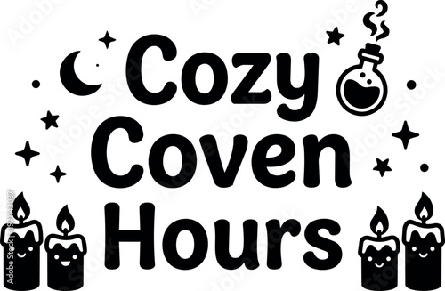 Cozy coven hours phrase with cute candles stars moon and potion bottle vector art