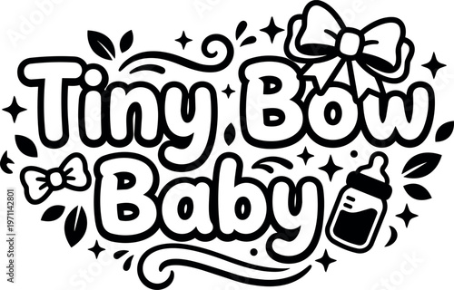 Black and white tiny bow baby text with bows leaves and baby bottle vector art