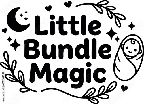 Little bundle magic text baby wrapped in swaddle with moon stars and hearts vector art