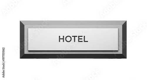 Metal sign with hotel text for hospitality industry