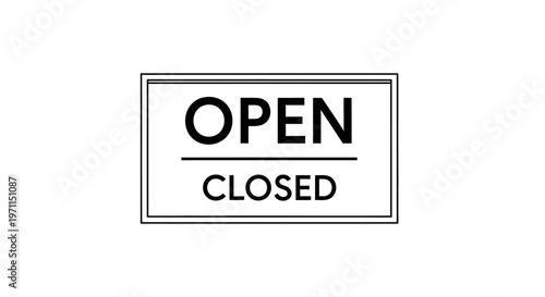 Business open and closed text sign for storefront