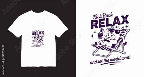 Kick back relax and let the world wait, funny cow enjoying vacation t-shirt design, summer holiday apparel