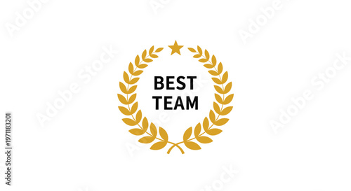 Award emblem with a golden laurel wreath and a star surrounding the text best team isolated on a clean and simple white background.