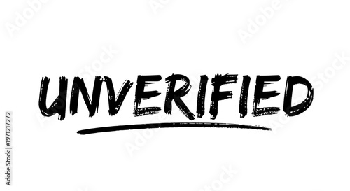 Handwritten UNVERIFIED text with underline on white background