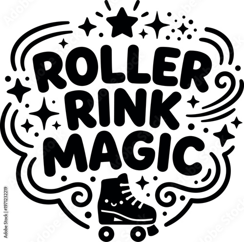 Roller rink magic phrase with stars swirls and roller skate vector art