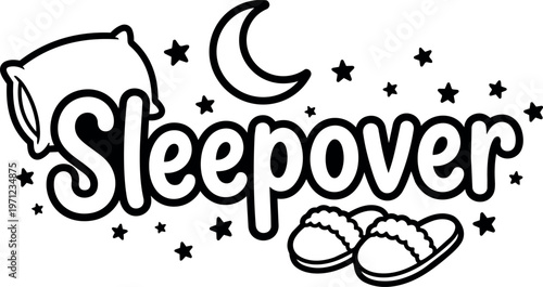 Sleepover text with pillow moon slippers and stars black and white line art