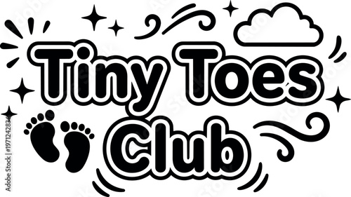Tiny toes club black and white lettering with baby footprints and stars vector art