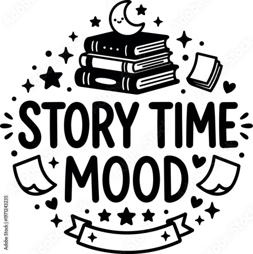 Black and white story time mood lettering with stacked books and crescent moon