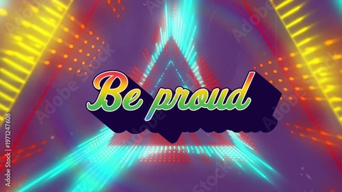 Animation of be proud text moving amidst illuminated triangular shapes