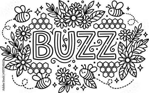 Black and white line art buzz lettering with bees flowers and honeycombs