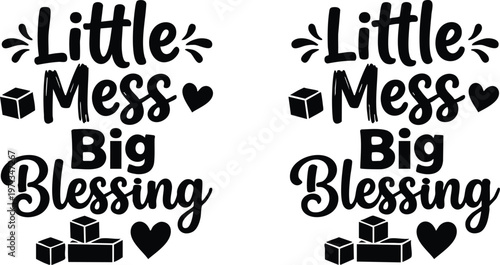 Black and white little mess big blessing phrase with hearts and cubes vector art