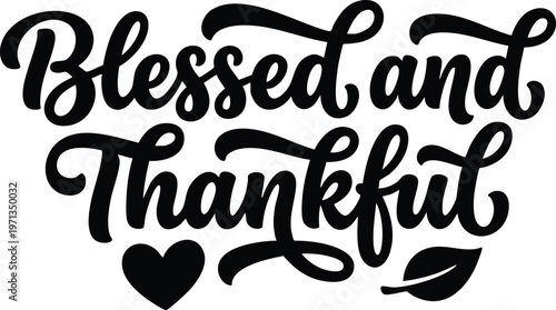 Blessed and thankful phrase with heart and leaf icons in black calligraphic script
