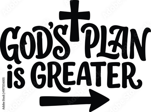 Gods plan is greater phrase with cross and arrow vector art