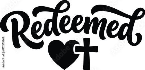 Redeemed script lettering with heart and cross silhouette vector art