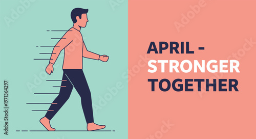 Man walking with pins and 'april stronger together' text