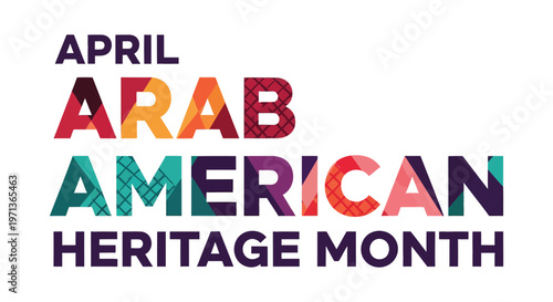 April arab american heritage month a colorful celebration of culture