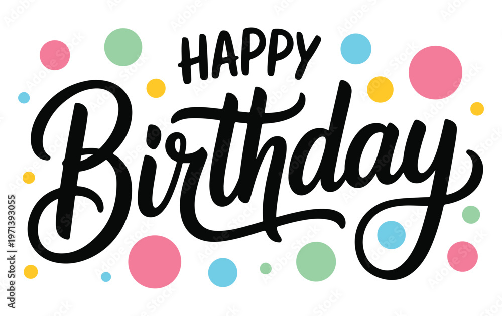 Fototapeta premium Happy Birthday Greeting with Colorful Polka Dots