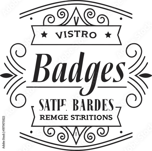 Vintage badge labels, ornate emblems, decorative borders, black and white illustrations, luxury seals