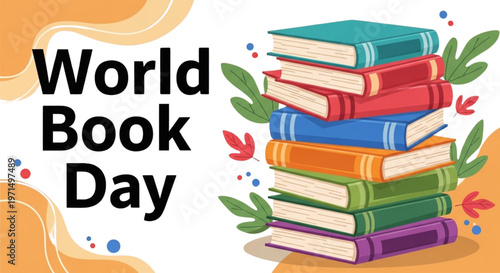 World Book Day banner with vibrant books, celebrating reading, literacy, and education for schools, libraries, and publishers.