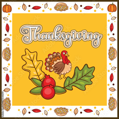 A festive cartoon turkey stands beside autumn leaves and red berries under a 'Thanksgiving' text, all enclosed within a decorative border featuring pumpkins, pies, and fall leaves.