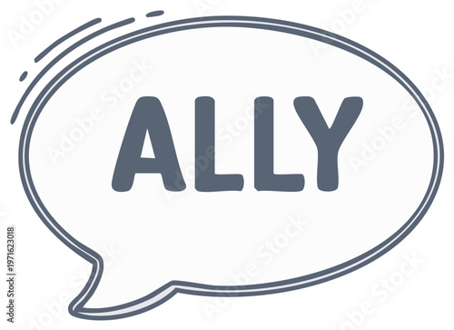 Speech bubble with the word ally inside hand drawn style