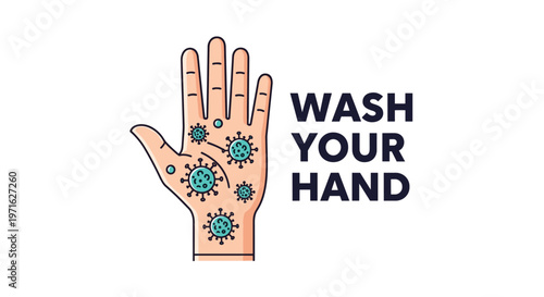 Human hand illustration with various blue bacteria and virus icons and the bold text wash your hand to promote hygiene and safety.