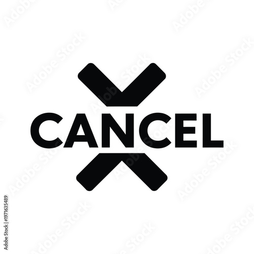 Black and white cancel symbol with the word cancel underneath