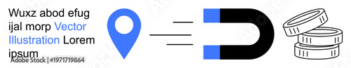 Marketing, lead generation, business, strategic planning, revenue growth, customer acquisition. A location pin, magnet and coins. Lead generation and business development concepts