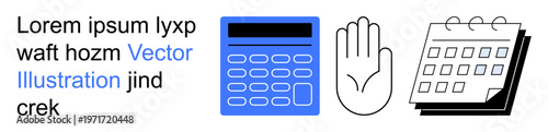 Business planning, productivity tools, scheduling, data entry, communication, organization. A calculator, hand and calendar in stylized line art. Business planning and productivity tools concept