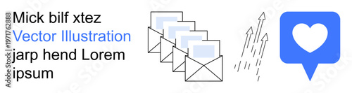 Digital marketing, email campaigns, social media, online interaction, audience engagement, communication tools. Multiple envelopes email messages with upward arrows and a heart icon. Digital