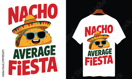 Playful nacho average fiesta taco cartoon character graphic design with sombrero and sunglasses for humorous celebration