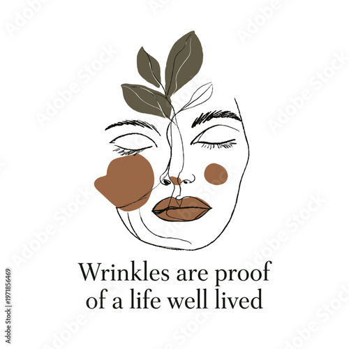 Wrinkles Are Proof of A Life Well Lived - positive ageing quote