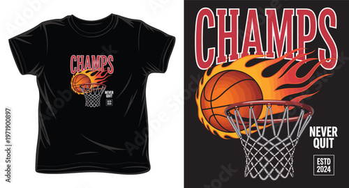Basketball champs t-shirt design with flaming ball and hoop, never quit estd 2024 sports graphic